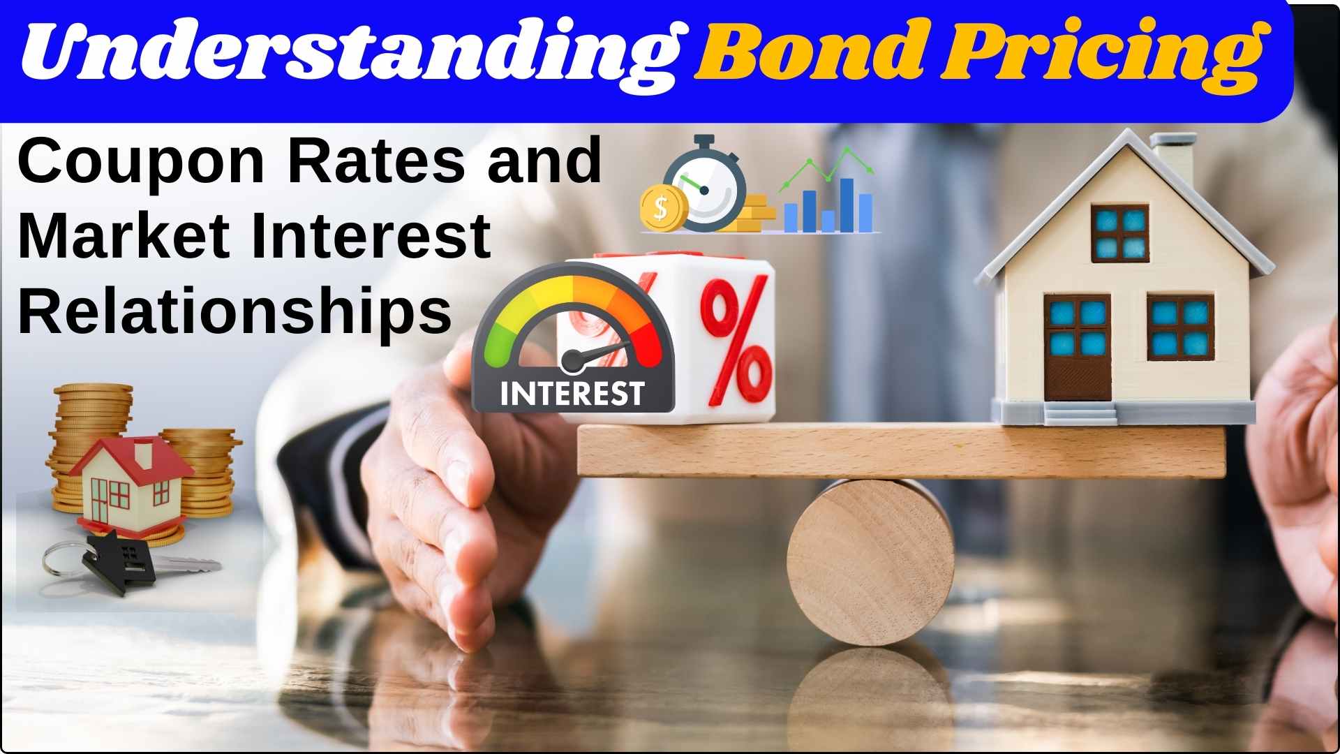 Understanding Bond Pricing Coupon Rates and Market Interest Relationships