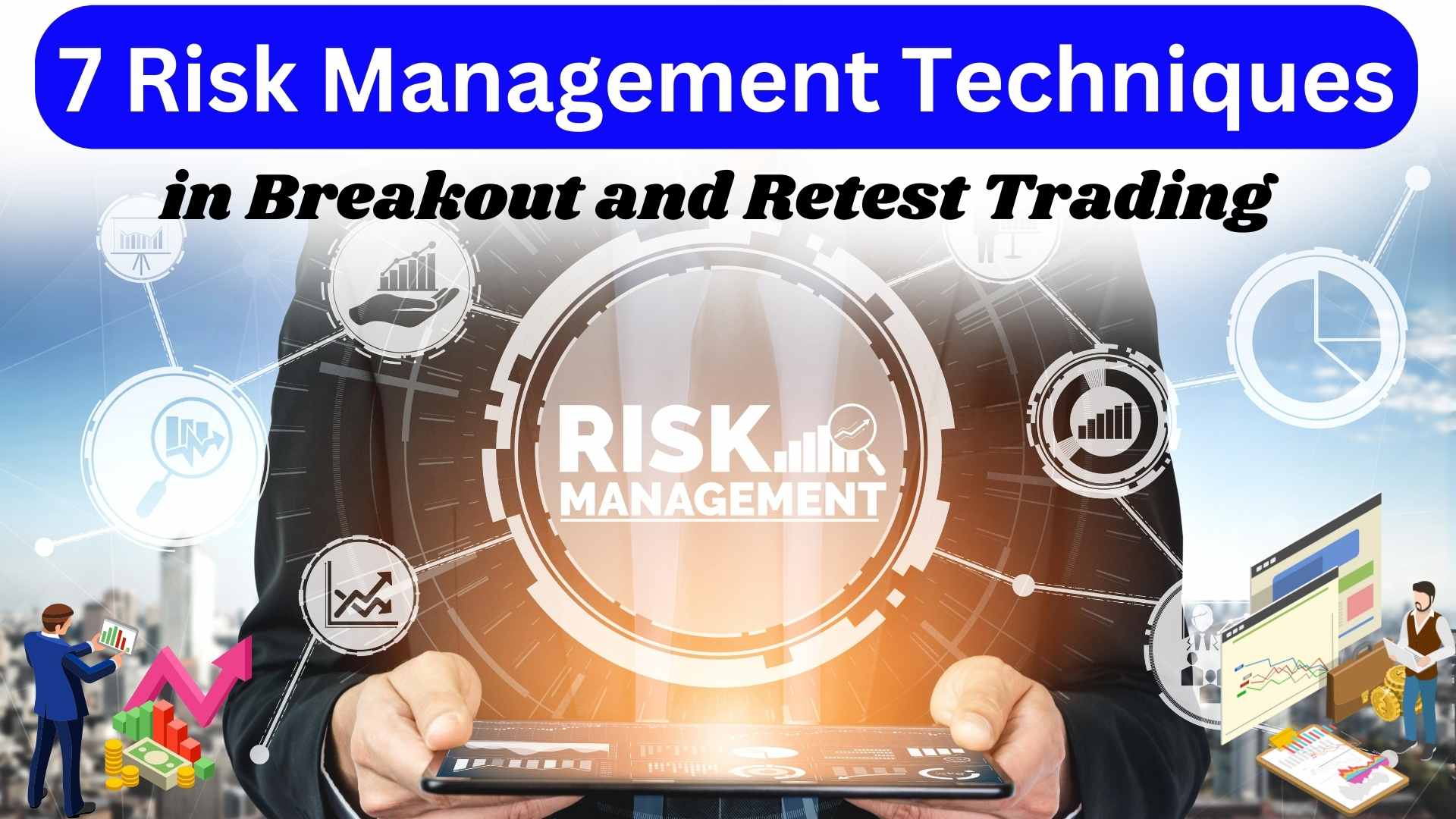 Breakout and Retest Trading Risk Management